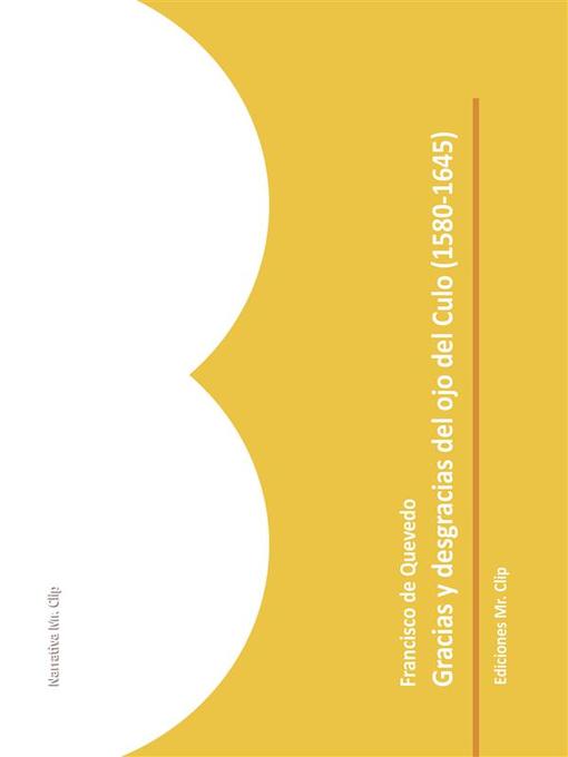 Title details for Gracias y desgracias del ojo del culo (1580-1645) by Francisco De Quevedo - Available